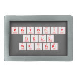 Periodic
 Table
 Writer  Belt Buckles