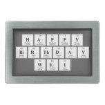 Happy
 Birthday
 Wei  Belt Buckles