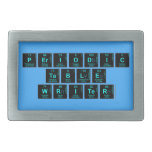 Periodic
 Table
 Writer  Belt Buckles