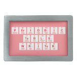 Periodic
 Table
 Writer  Belt Buckles
