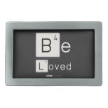 Be
 Loved  Belt Buckles
