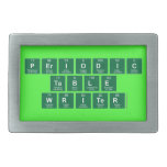 Periodic
 Table
 Writer  Belt Buckles