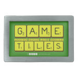 Game
 Letter nomsa luv's andile
 Tiles  Belt Buckles