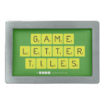 Game
 Letter
 Tiles  Belt Buckles