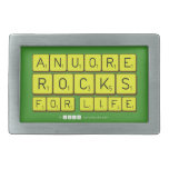 Anuore
 Rocks
 For Life  Belt Buckles