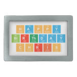 Happy
 Birthday 
 Chris  Belt Buckles