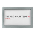 This Particular Town  Belt Buckles