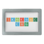 Important
 Dates  Belt Buckles