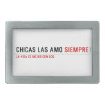Chicas las amo  Belt Buckles