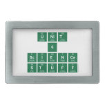 Unit
 6
 Science
 stuff  Belt Buckles