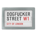 DOGFUCKER STREET  Belt Buckles