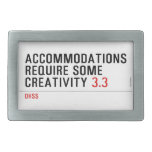 Accommodations require some creativity  Belt Buckles