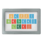 Happy
 Birthday
 Lexi  Belt Buckles
