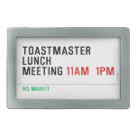TOASTMASTER LUNCH MEETING  Belt Buckles