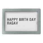 Happy birth day  Ragav  Belt Buckles