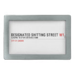 Designated Shitting Street  Belt Buckles