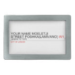 Your Name moeletji Street poshka(lamivano)  Belt Buckles