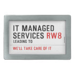 It managed  services  Belt Buckles