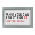 make your own street sign  Belt Buckles