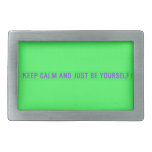 keep calm and just be yourself  Belt Buckles