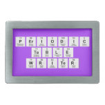 Periodic
 Table
 Writer  Belt Buckles
