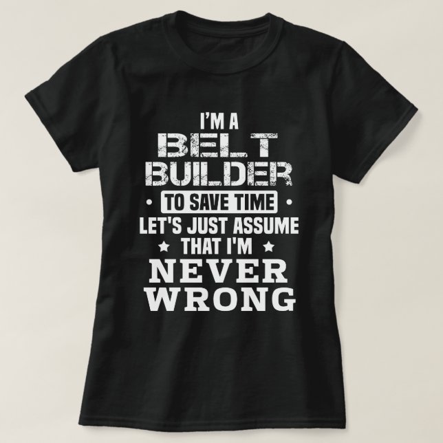 Belt Builder T-Shirt (Design Front)