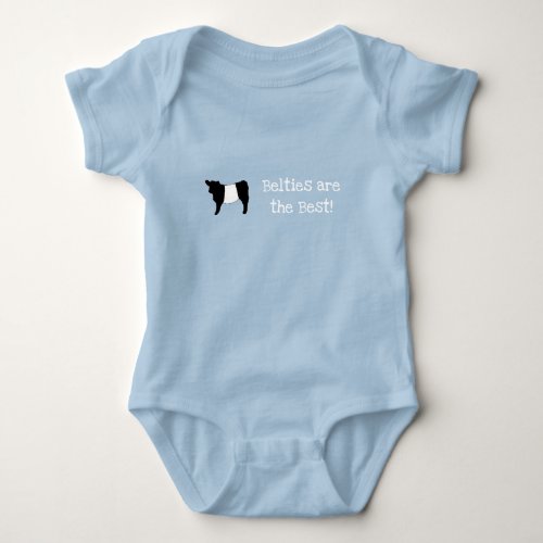 Belties are the Best Gorgeous Belted Galloway Cow  Baby Bodysuit