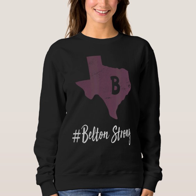 Belton Strong Texas Sweatshirt (Front)