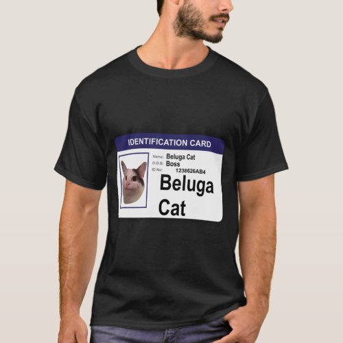 Beluga Cat Identification Card   T_Shirt