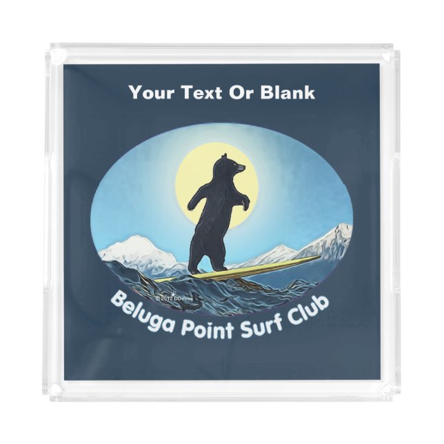 Beluga Point Surf Club Acrylic Tray (Front)