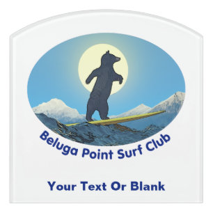 Beluga Point Surf Club Door Sign