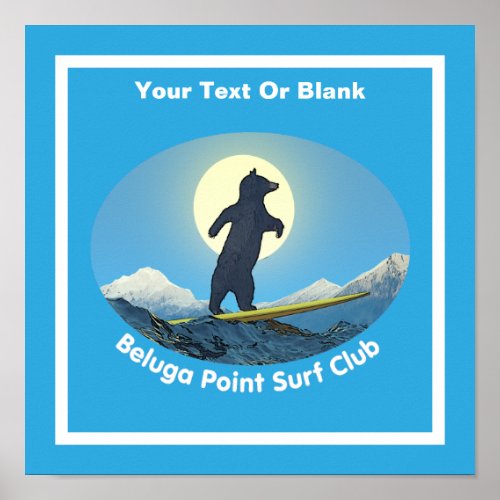 Beluga Point Surf Club Poster