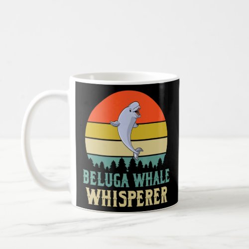 Beluga Whale Whisperer Outfit Love White Whale  Coffee Mug