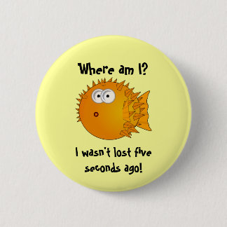 Bemused and Surprised Puffer Fish - funny sayings Button