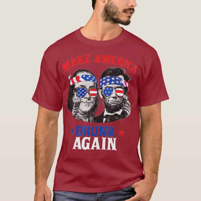 Ben  Abe Make America Drunk Again Shirt for Men (Front)