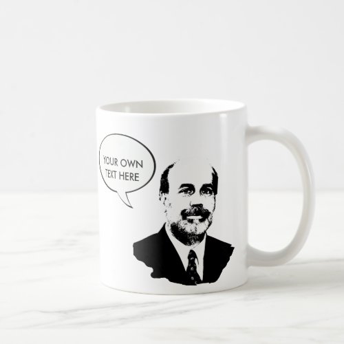 Ben Bernanke Coffee Mug