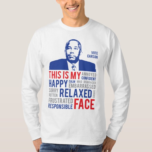 Ben Carson Campaign 2016 This Is My Face T-Shirt (Front)