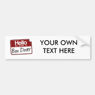 BEN DOVER BUMPER STICKER
