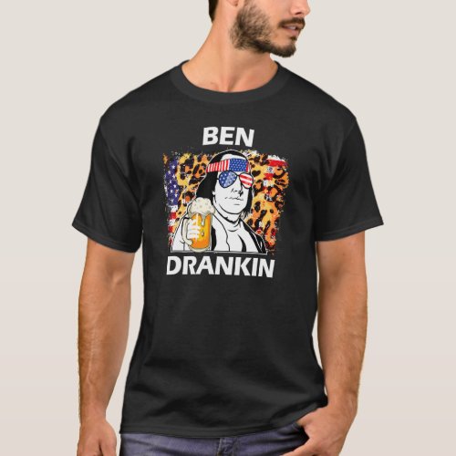 Ben Drankin 4th July Beer Benjamin Franklin Leopar T_Shirt