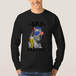 Ben Drankin 4th Of July Benjamin Franklin  Drink B T-Shirt