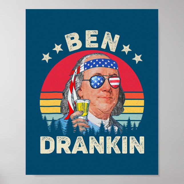 Ben Drankin 4th Of July Benjamin Franklin Men Poster (Front)
