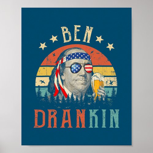 Ben Drankin 4th Of July Benjamin Franklin Men Poster