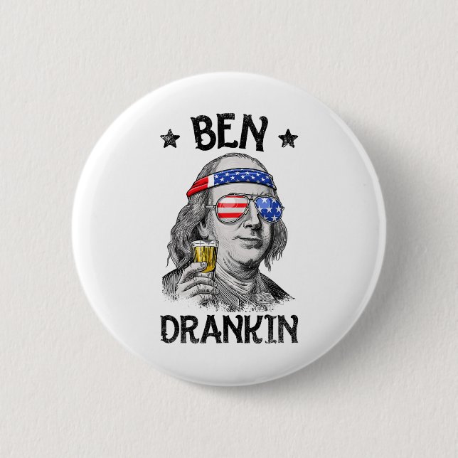 Ben Drankin 4th Of July Benjamin Franklin Men Wome Button (Front)