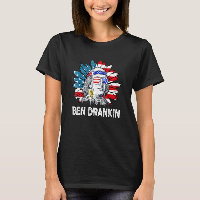 Ben Drankin 4th Of July Benjamin Franklin Men Wome T-Shirt (Front)