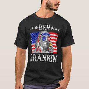 Ben Drankin 4th Of July Benjamin Franklin Men Wome T-Shirt