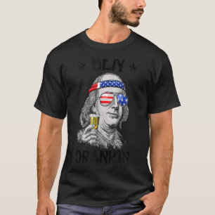 Ben Drankin 4th Of July Benjamin Franklin Men Wome T-Shirt