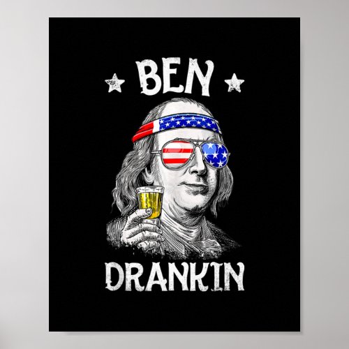Ben Drankin 4th Of July Funny Benjamin Franklin Poster