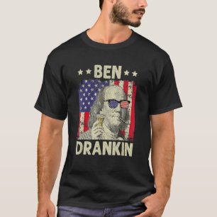 Ben Drankin 4th Of July Independence Day Drinking T-Shirt