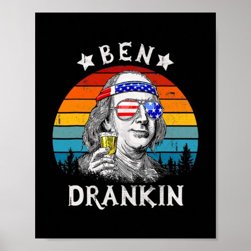 Ben Drankin Beer 4th Of July Funny Patriotic USA Poster