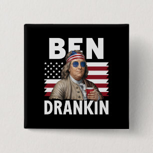 Ben Drankin Beer 4th of July Vintage Flag Funny Button
